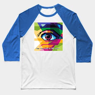 Eye Pop Art Baseball T-Shirt